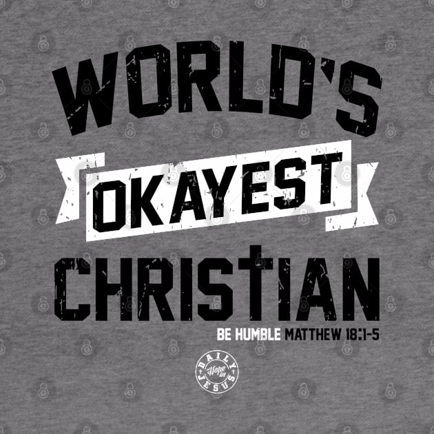 World's Okayest Christian by christian_tees